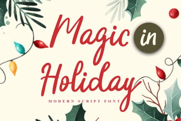 Magic in Holiday Font Review: A Sweet and Friendly Typeface for Creative Branding